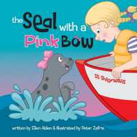 The Seal with a Pink Bow : A picture book for young kids to explore their imagination