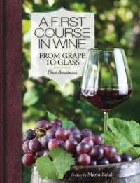 A First Course in Wine : From Grape to Glass