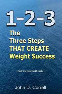 1-2-3 : The Three Steps THAT CREATE Weight Success