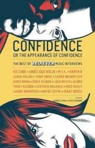 Confidence, or the Appearance of Confidence : The Best of the Believer Music Interviews