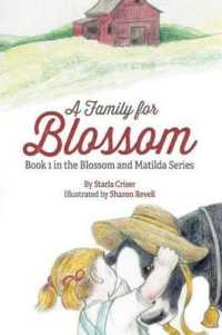 A Family for Blossom : Book 1 in the Blossom and Matilda Series