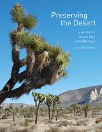 Preserving the Desert : A History of Joshua Tree National Park