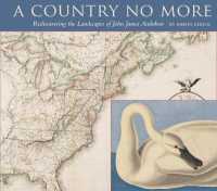 A Country No More : Rediscovering the Landscapes of John James Audubon