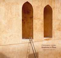 Nowhere in Place : Where Photography and Meditation Meet