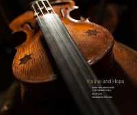 Violins and Hope : From the Holocaust to Symphony Hall