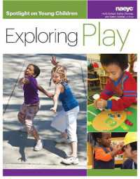 Spotlight on Young Children: Exploring Play (Spotlight on Young Children series)