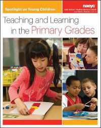 Spotlight on Young Children: Teaching and Learning in the Primary Grades (Spotlight on Young Children series) -- Paperback / softback
