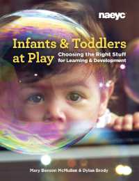 Infants and Toddlers at Play : Choosing the Right Stuff for Learning and Development