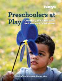 Preschoolers at Play : Choosing the Right Stuff for Learning and Development