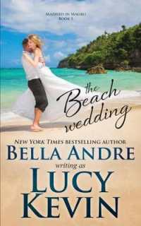 The Beach Wedding (Married in Malibu, Book 1) : Sweet Contemporary Romance (Married in Malibu)