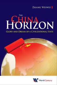 China Horizon, The: Glory and Dream of a Civilizational State