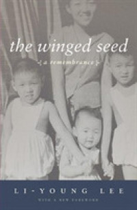 The Winged Seed : A Remembrance (American Readers Series) （Revised）