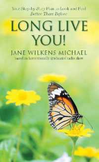 Long Live You! : A Step-by-Step Plan to Look and Feel Better than before