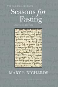 The Old English Poem Seasons for Fasting : A Critical Editoin (Medieval European Studies Series)