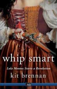 Lola Montez Starts a Revolution (Whip Smart)