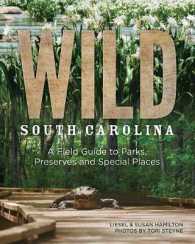 Wild South Carolina : A Field Guide to Parks, Preserves and Special Places