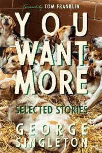 You Want More : Selected Stories of George Singleton (Cold Mountain Fund Series)