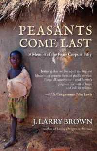 Peasants Come Last : A Memoir of the Peace Corps at Fifty