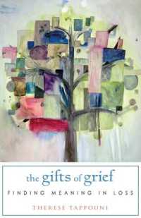 Gifts of Grief : Finding Meaning in Loss