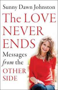 Love Never Ends : Messages from the Other Side