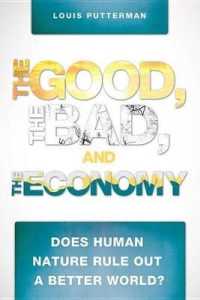 The Good, the Bad, and the Economy : Does Human Nature Rule Out a Better World?