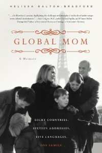 Global Mom : Eight Countries, Sixteen Addresses, Five Languages, One Family