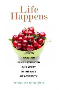 Life Happens : How to Maintain Family Strength and Unity in the Face of Adversity