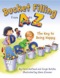 Bucket Filling from a to Z: The Key to Being Happy