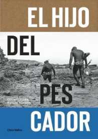 El Hijo Del Pescador : El Espiritu de Ramon Navarro （Spanish-Language）