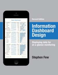 Information Dashboard Design : Displaying Data for At-a-Glance Monitoring （Second）