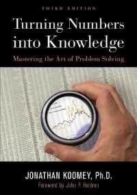 Turning Numbers into Knowledge : Mastering the Art of Problem Solving （3RD）
