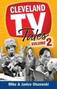 Cleveland TV Tales, Volume 2 : More Stories from the Golden Age of Local Television