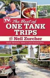 Best of One Tank Trips : Great Getaway Ideas in and around Ohio