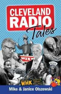Cleveland Radio Tales : Stories from the Local Radio Scene of the 1960s, '70s, '80s, and '90s