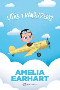 Little Trailblazers : Amelia Earhart (Little Trailblazers by Little Rebels) （Board Book）