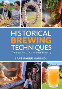 Historical Brewing Techniques : The Lost Art of Farmhouse Brewing