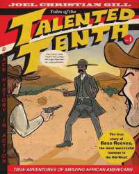 Bass Reeves: Tales of the Talented Tenth, Volume 1 : Tales of the Talented Tenth, Volume 1 (Tales of the Talented Tenth)