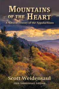 Mountains of the Heart : A Natural History of the Appalachians （20th Anniversary）