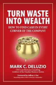 Turn Waste into Wealth : How to Find Cash in Every Corner of the Company