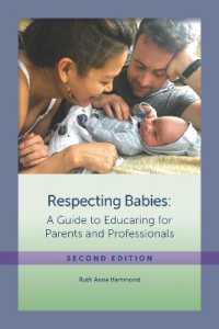 Respecting Babies : A Guide to Educaring for Parents and Professionals （2ND）