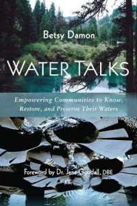 Water Talks : Empowering Communities to Know, Restore, and Preserve their Waters