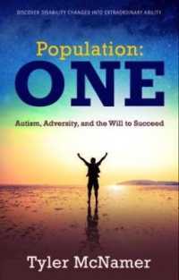 Population One : Autism, Adversity, and the Will to Succeed