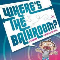 Where's the Bathroom? (Shankman & O'neill)