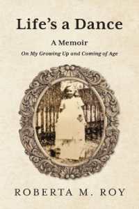 Life's a Dance : A Memoir on My Growing Up and Coming of Age