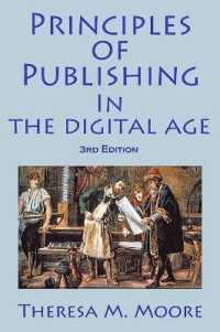 Principles of Publishing in the Digital Age : 3rd Edition