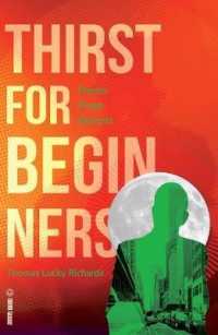 Thirst for Beginners : Poems, Prose, Quizzes