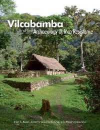 Vilcabamba and the Archaeology of Inca Resistance (Monographs)