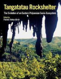 Tangatatau Rockshelter : The Evolution of an Eastern Polynesian Socio-Ecosystem (Monumenta Archaeologica)