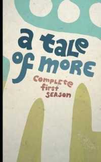 A Tale of More : Complete First Season (Tale of More)