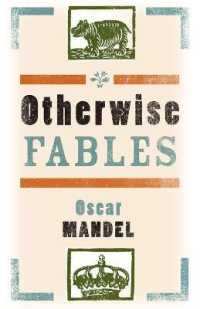 Otherwise Fables : Gobble-Up Stories/Chi-Po and the Sorcerer/The History of Sigismund, Prince of Poland